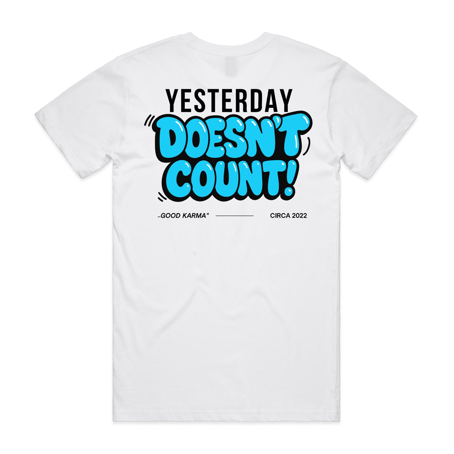Unisex | Yesterday Doesn't Count | Crew Tee