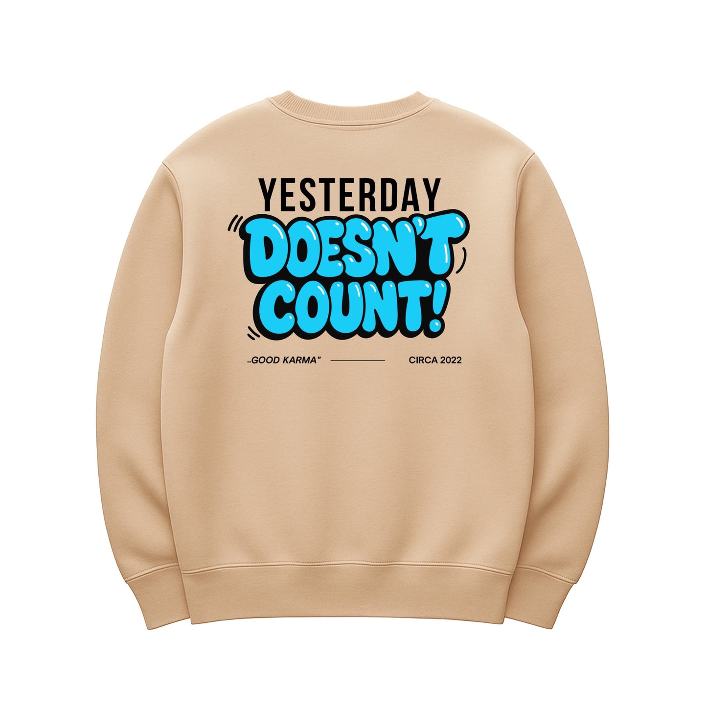 Unisex | Yesterday Doesn't Count | Urban Crewneck Sweater