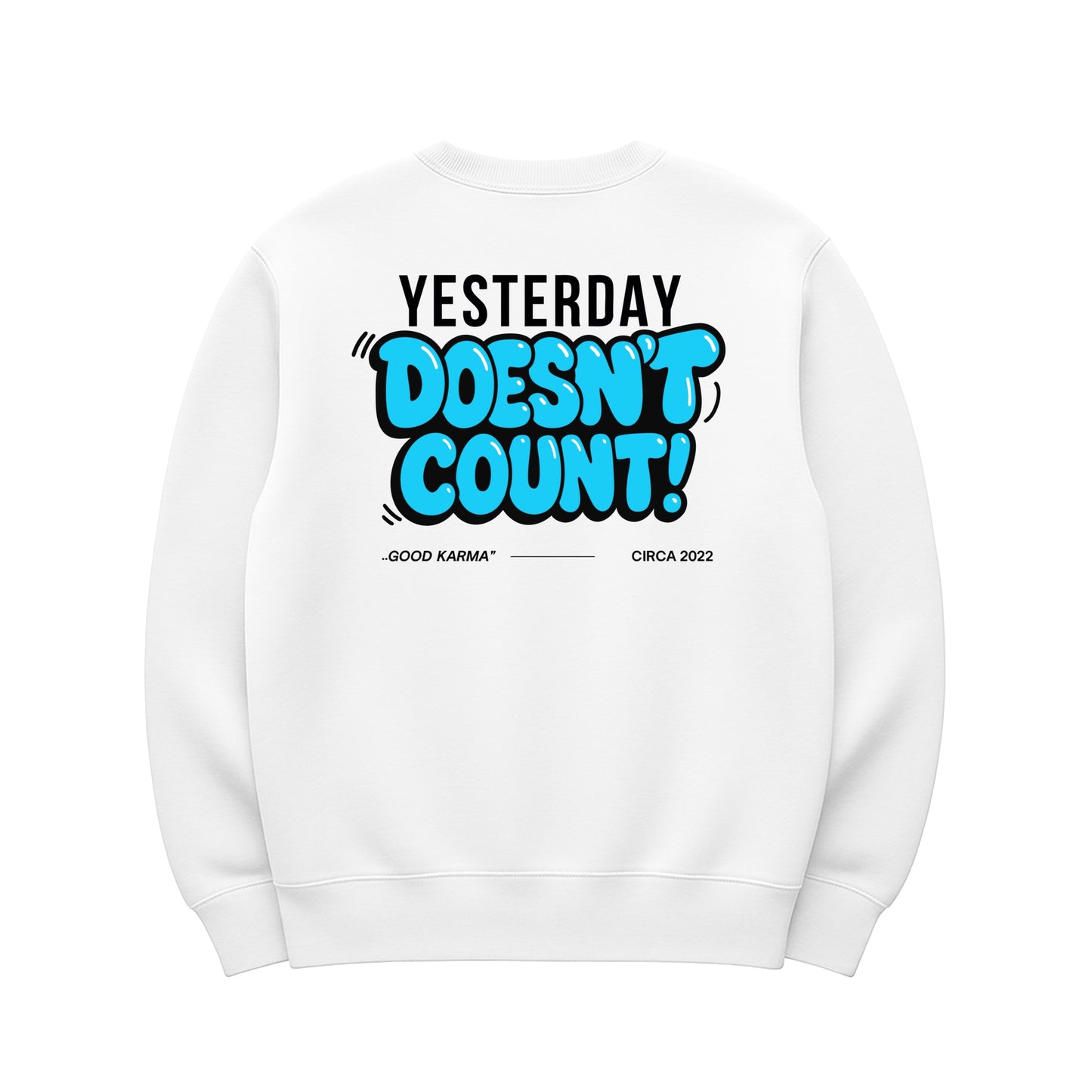 Unisex | Yesterday Doesn't Count | Urban Crewneck Sweater
