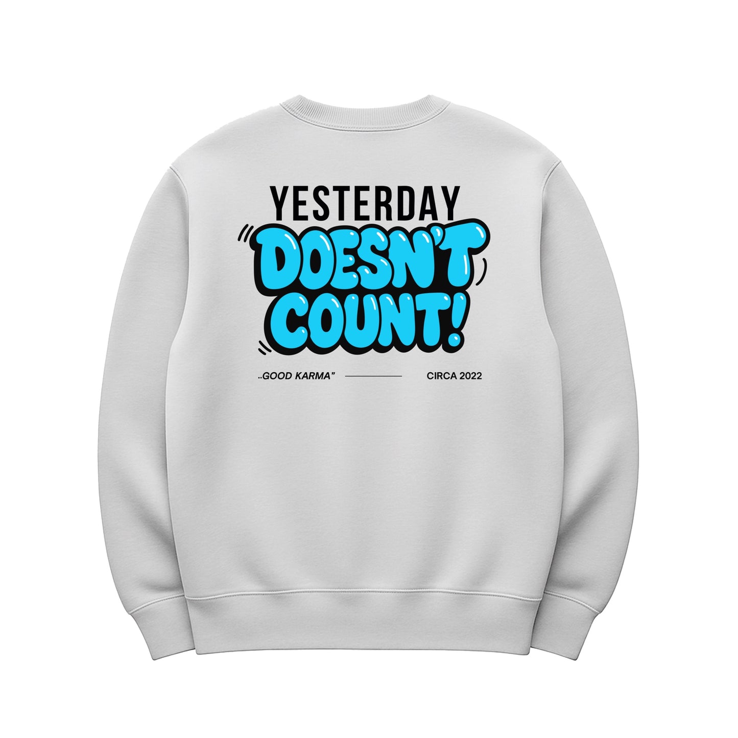 Unisex | Yesterday Doesn't Count | Urban Crewneck Sweater