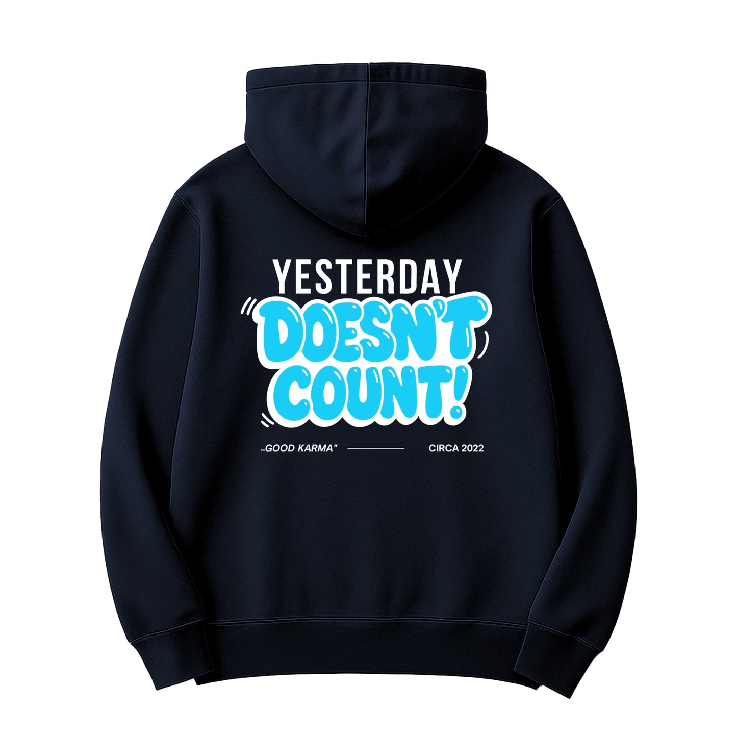 Unisex | Yesterday Doesn't Count | Hoodie