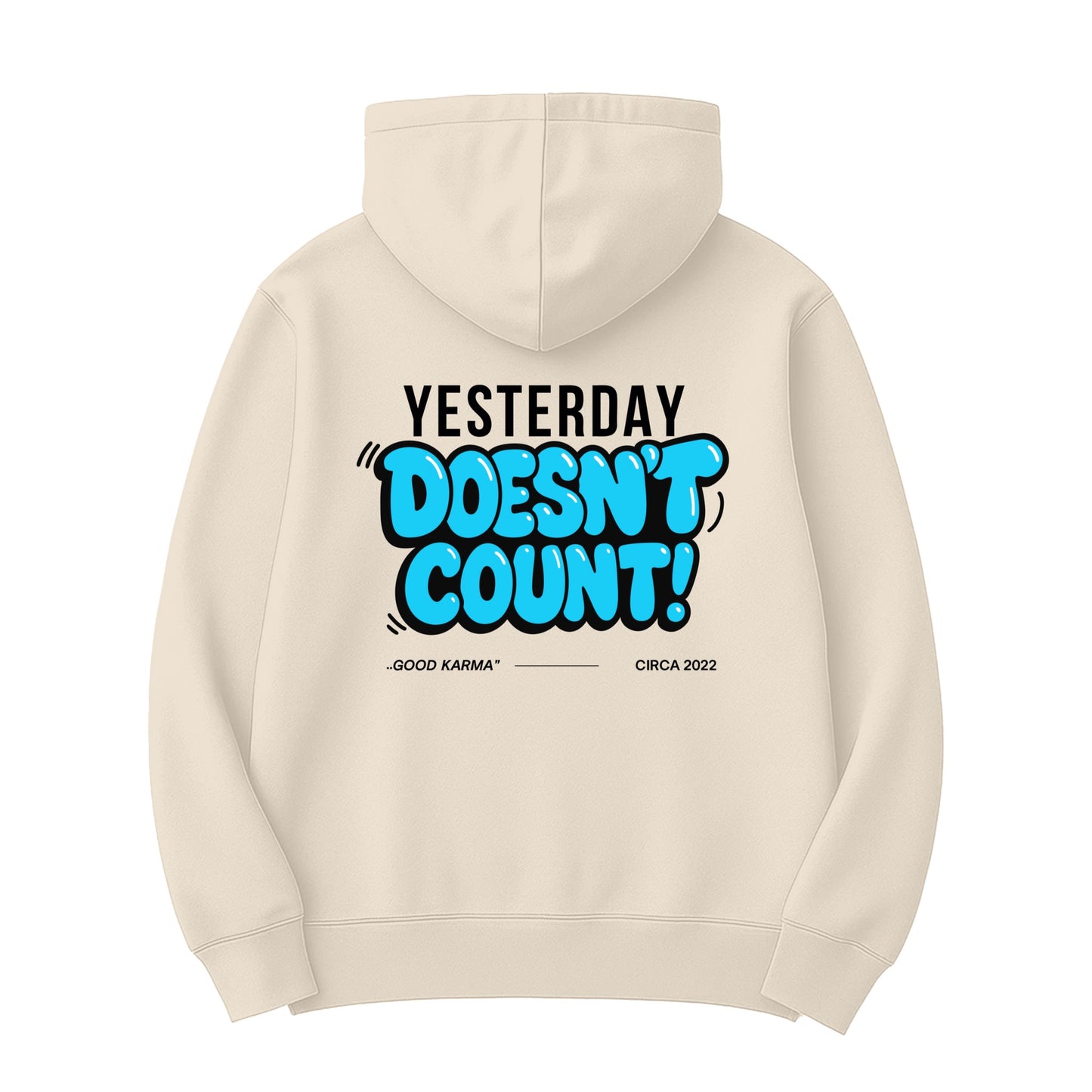 Unisex | Yesterday Doesn't Count | Hoodie