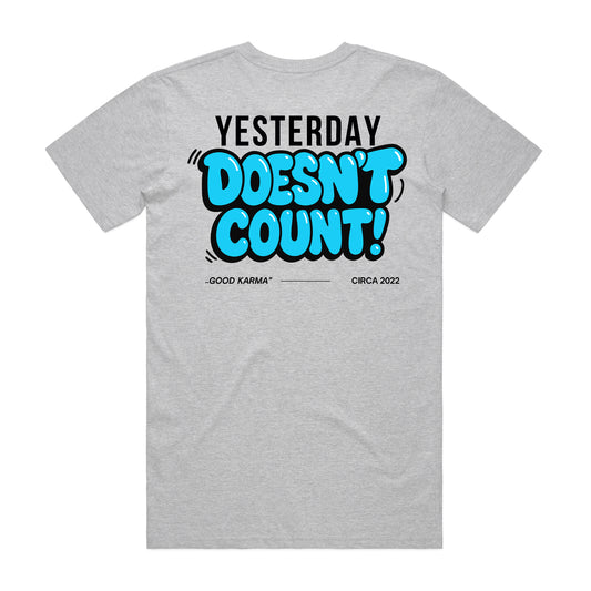 Unisex | Yesterday Doesn't Count | Crew Tee
