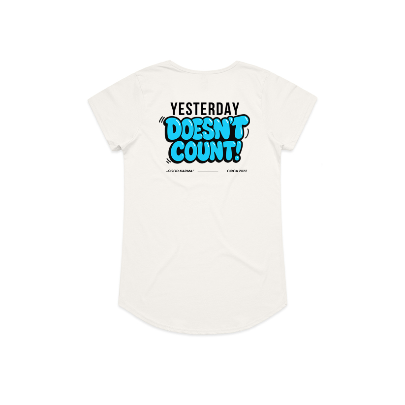 Women's | Yesterday Doesn't Count | Scoop Neck Tee