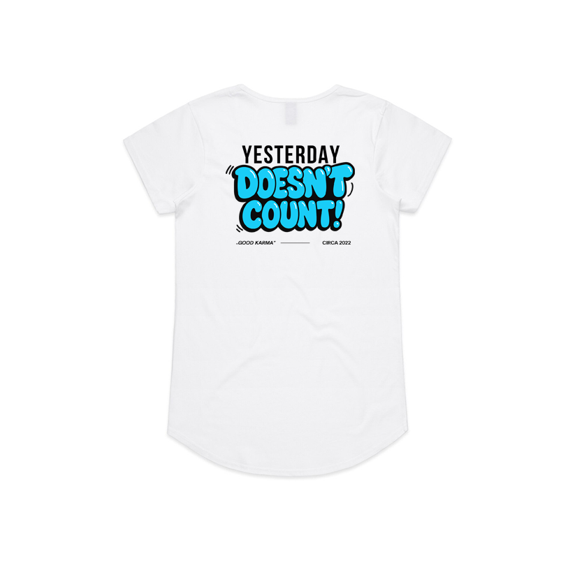 Women's | Yesterday Doesn't Count | Scoop Neck Tee