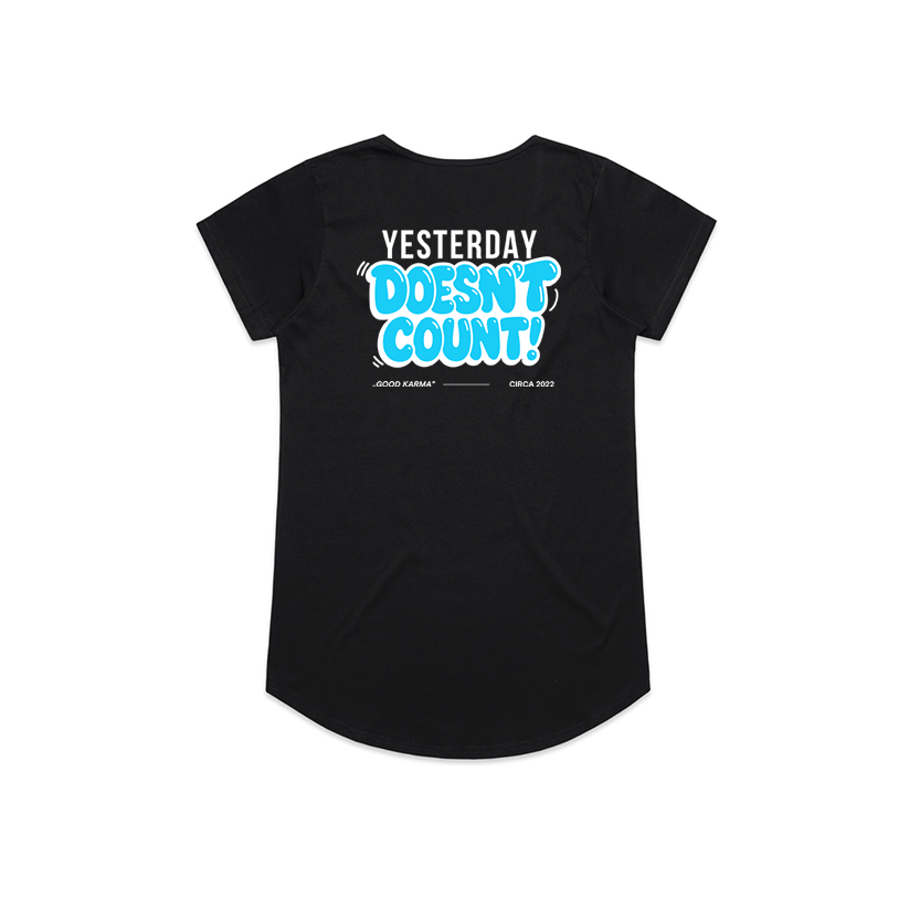Women's | Yesterday Doesn't Count | Scoop Neck Tee